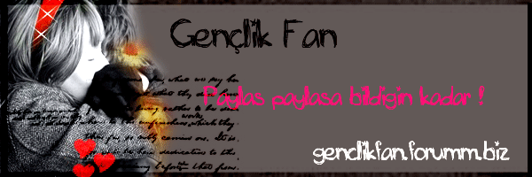 ●~Gençlik Fan~●